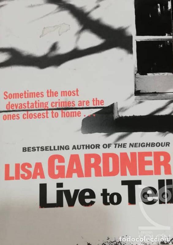 Libros: Live To Tell - Lisa Gardner - Foto 1