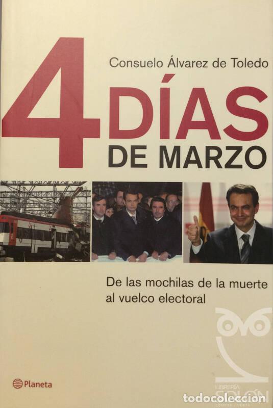 Libros: 4 d&iacute;as de marzo - Consuelo &Aacute;lvarez de Toledo - Foto 1