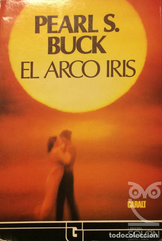 Libros: El arco iris - Pearl S. Buck - Foto 1