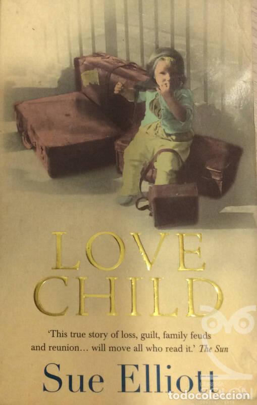 Libros: Love Child - Sue Elliott - Foto 1