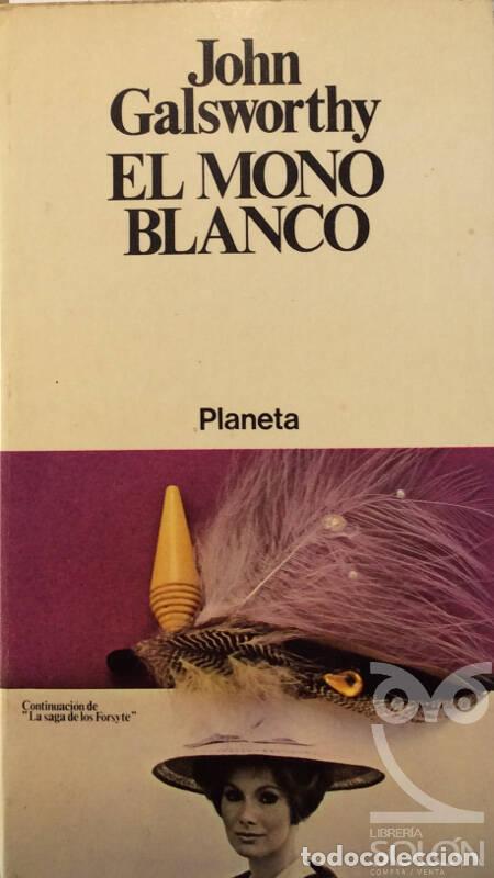 Libros: El mono blanco - John Galsworthy - Foto 1