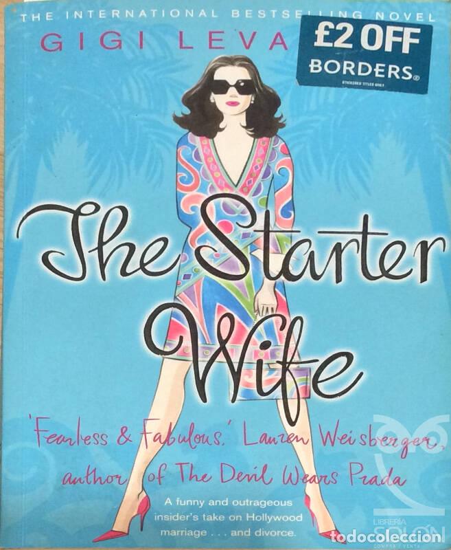Libros: The Starter Wife - Gigi Levangie - Foto 1