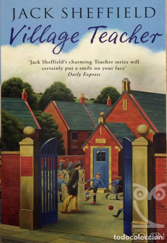 Libros: Village Teacher - Jack Sheffield - Foto 1