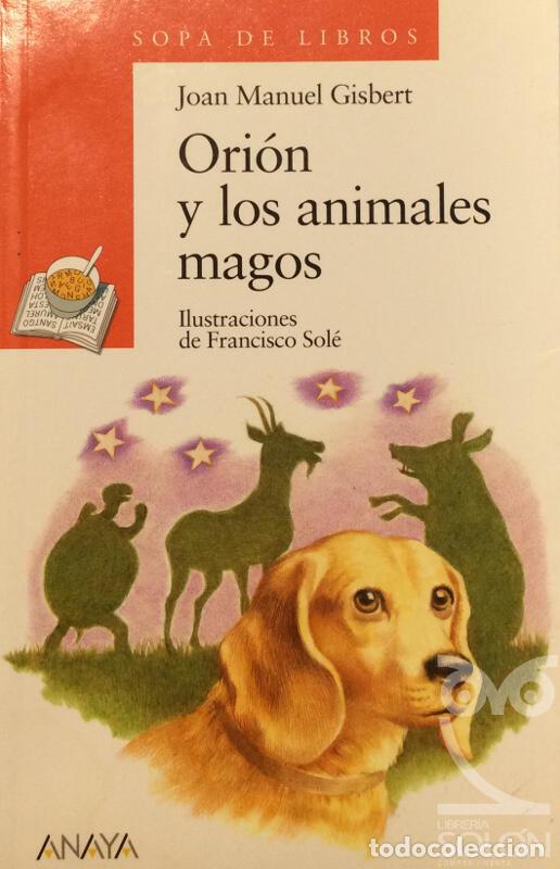 Libros: Ori&oacute;n y los animales magos - Joan Manuel Gisbert - Foto 1