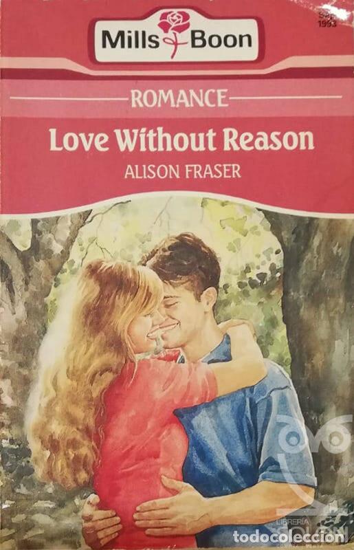 Libros: Love Without Reason - Alison Fraser - Foto 1