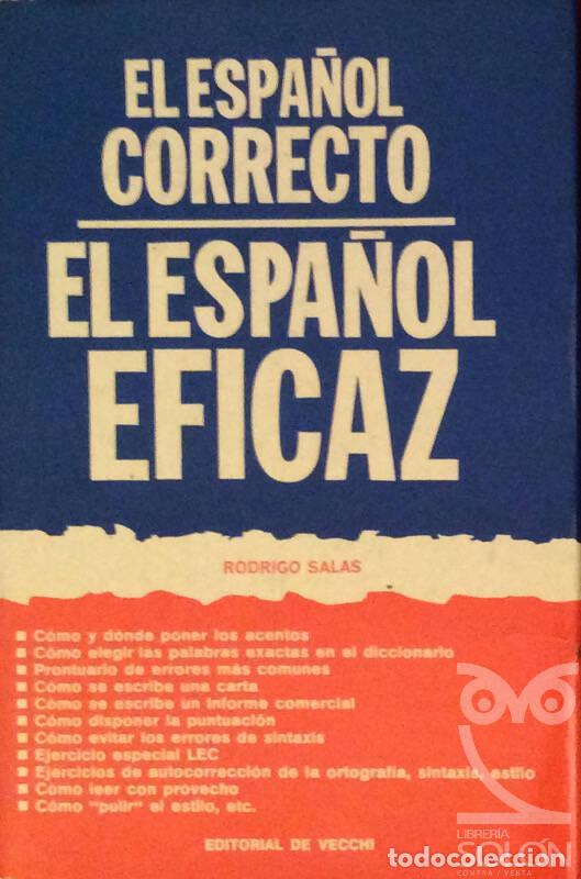 Libros: El espa&ntilde;ol correcto. El espa&ntilde;ol eficaz - Rodrigo Salas - Foto 1