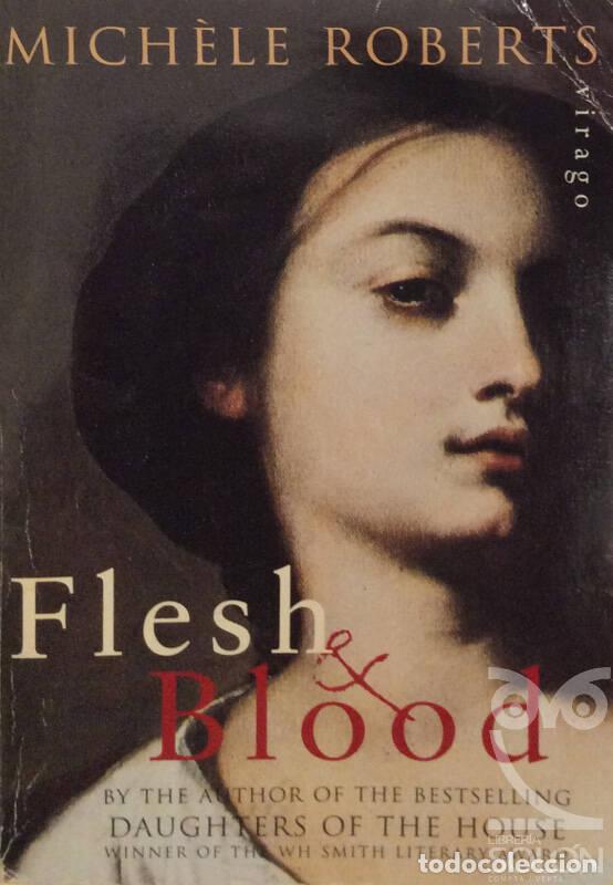 Libros: Flesh And Blood - Michele Roberts - Foto 1