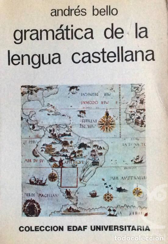 Libros: Gram&aacute;tica de la lengua castellana - Andr&eacute;s Bello - Foto 1