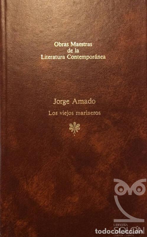 Libros: Los viejos marineros - Jorge Amado - Foto 1