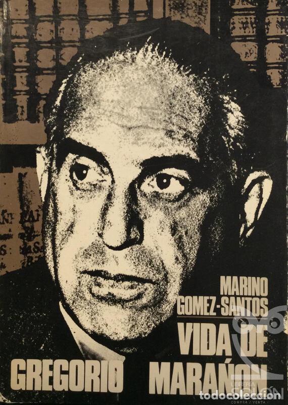 Libros: Vida de Gregorio Mara&ntilde;&oacute;n - Marino G&oacute;mez-Santos - Foto 1