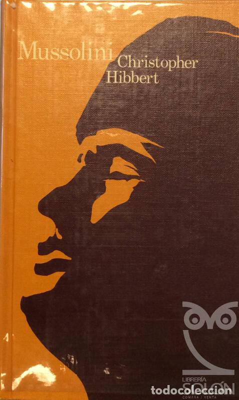 Libros: Mussolini - Christopher Hibbert - Foto 1
