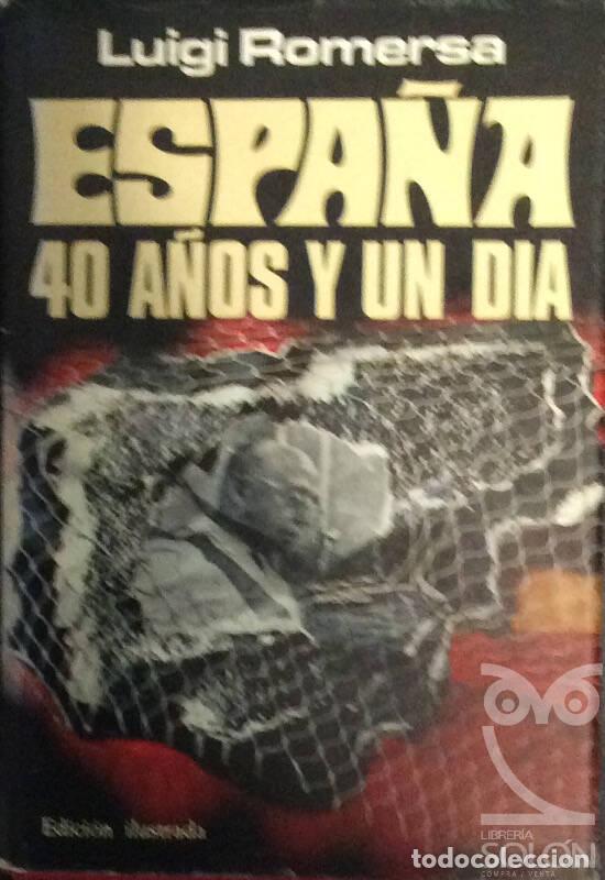 Libros: Espa&ntilde;a 400 a&ntilde;os y un d&iacute;a - Luigi Romersa - Foto 1