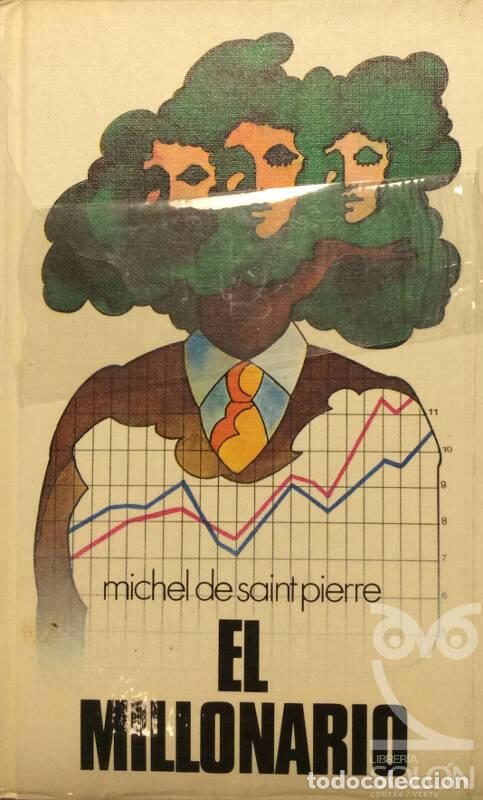 Libros: EL millonario - Michel de Saint Pierre - Foto 1