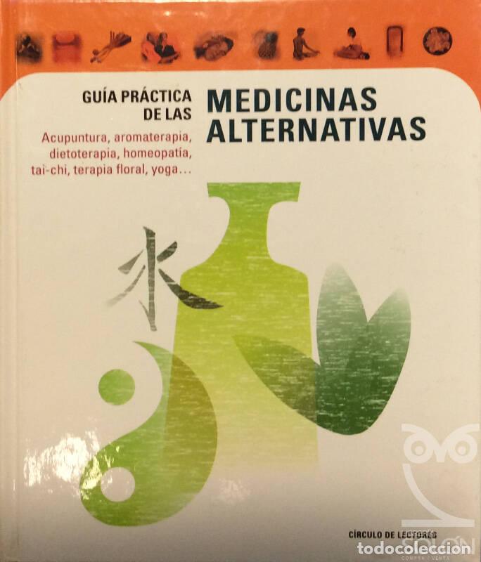 Libros: Gu&iacute;a pr&aacute;ctica de las medicinas alternativas - Aa. Vv. - Foto 1