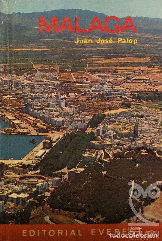 Libros: M&aacute;laga - Juan Jos&eacute; Palop - Foto 1