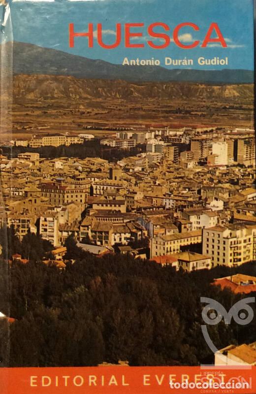 Libros: Huesca - Antonio Dur&aacute;n Gudiol - Foto 1
