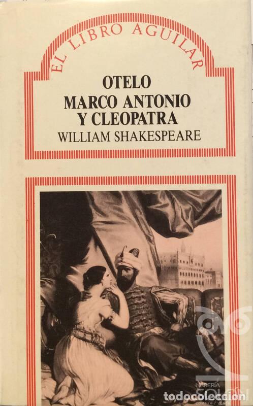 Libros: Otelo / Marco Antonio y Cleopatra - William Shakespeare - Foto 1