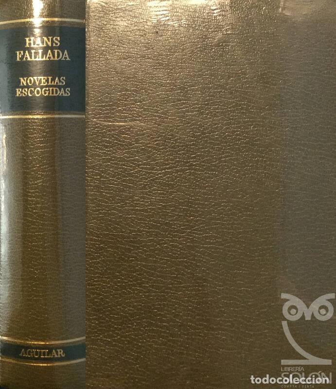 Libros: Novelas escogidas - Tomo I - Hans Fallada - Foto 1