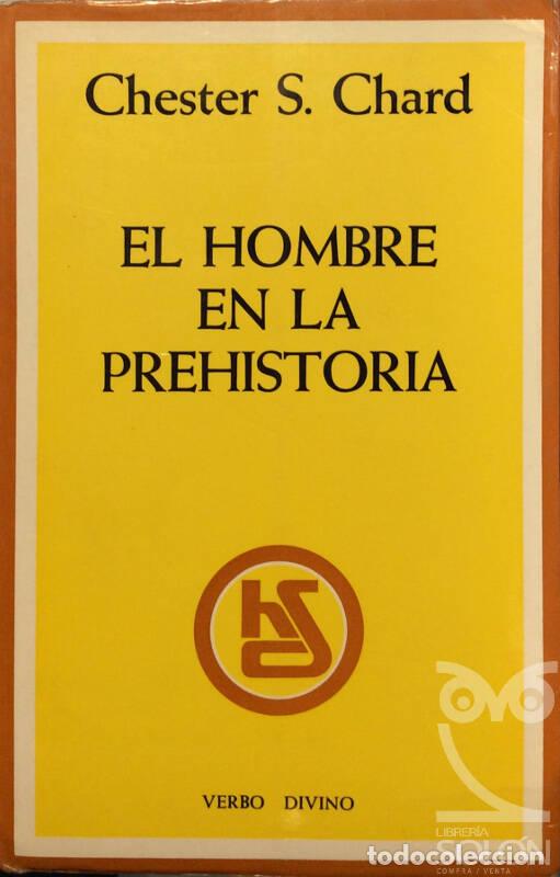 Libros: El hombre en la Prehistoria - Chester S. Chard - Foto 1