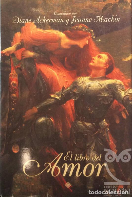 Libros: El libro del amor - Diane Ackerman /Jeanne Mackin (Compiladoras) - Foto 1