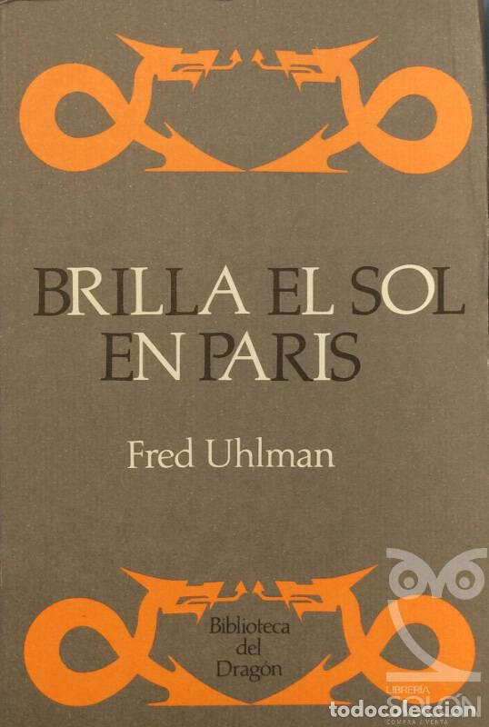Libros: Brilla el sol en Par&iacute;s - Fred Uhlman - Foto 1