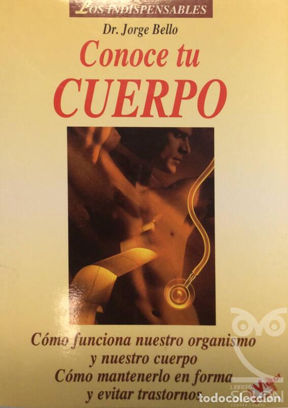 Libros: Conoce tu cuerpo - Jorge Bello - Foto 1