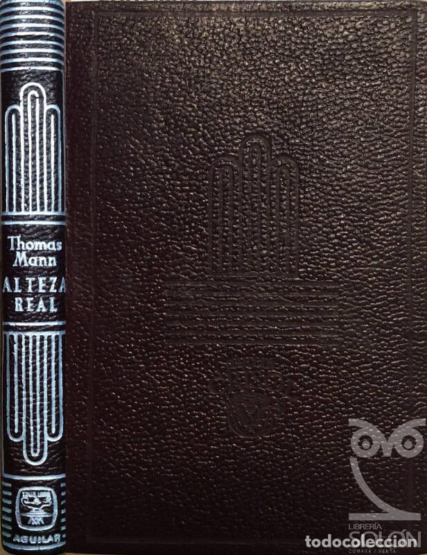 Libros: Alteza Real - Thomas Mann - Foto 1