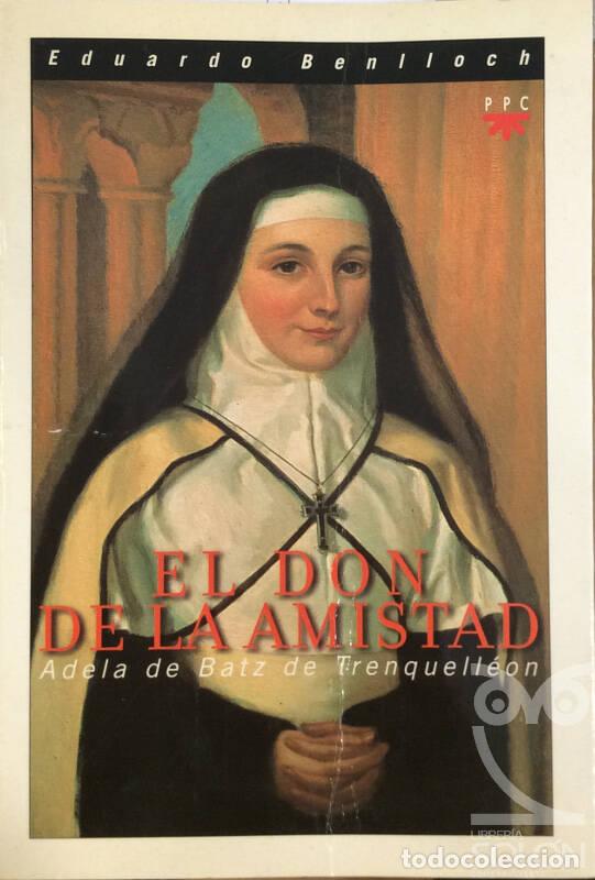 Libros: El don de la amistad (Adela de Batz) - Eduardo Benlloch - Foto 1