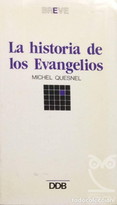 Libros: La Historia de los Evangelios - Michel Quesnel - Foto 1