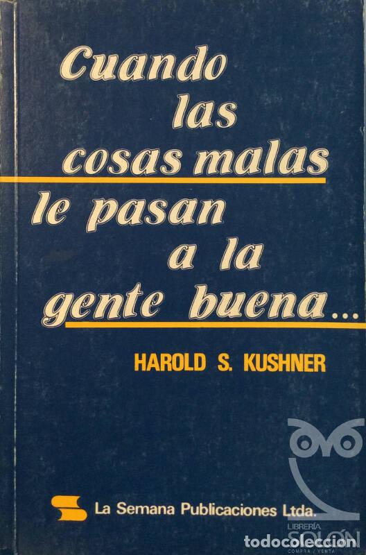 Libros: Cuando las cosas malas le pasan a la gente buena... - Harold S. Kushner - Foto 1