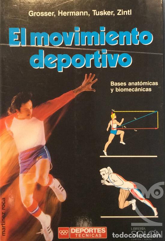 Libri di seconda mano: El movimiento deportivo - Manfred Grosser / Heike Hermann / Ferdinand Tusker/ Fritz Zinti