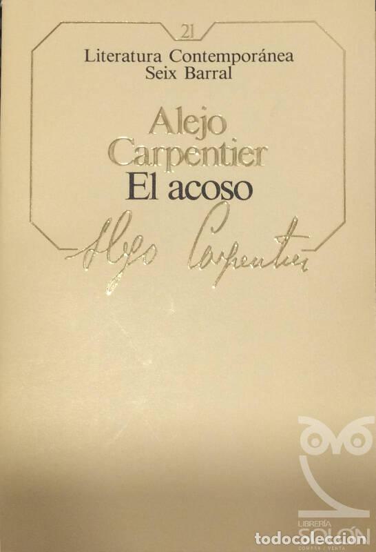 Libros: El acoso - Alejo Carpentier - Foto 1