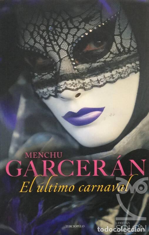 Libros: El &uacute;ltimo carnaval - Menchu Garcer&aacute;n - Foto 1