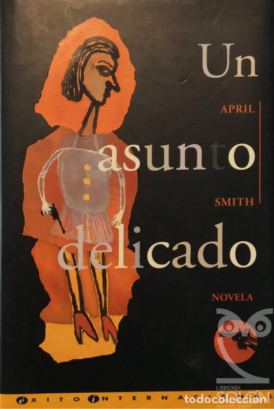 Libros: Un asunto delicado - April Smith - Foto 1
