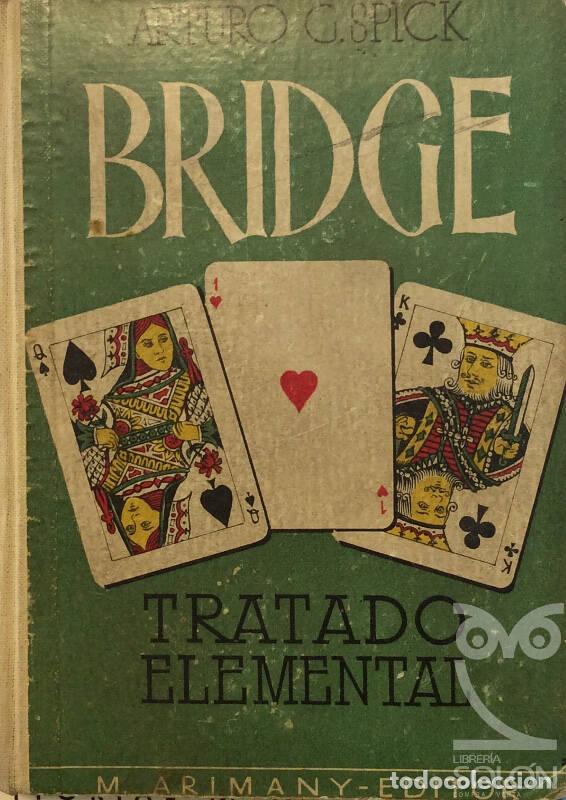 Libros: Bridge. Tratado Elementa&ntilde; - Arturo G. Spick - Foto 1