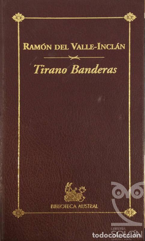 Libros: Tirano Banderas - Ram&oacute;n del Valle-Incl&aacute;n - Foto 1