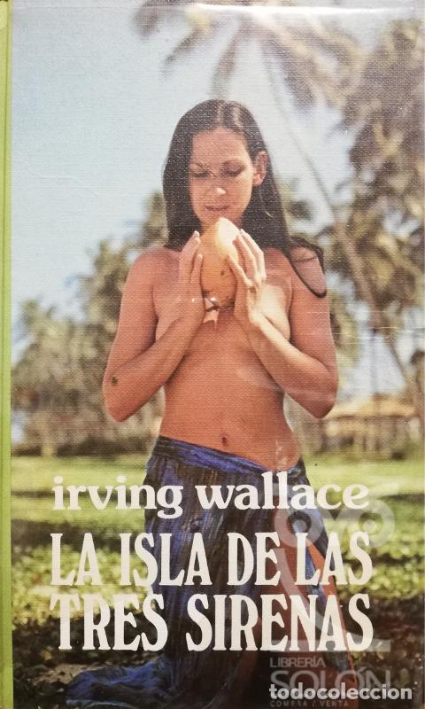 Libros: La isla de las tres sirenas - Irving Wallace - Foto 1