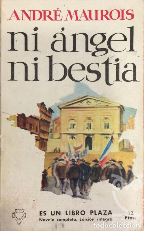 Libros: Ni &aacute;ngel ni bestia - Andr&eacute; Maurois - Foto 1