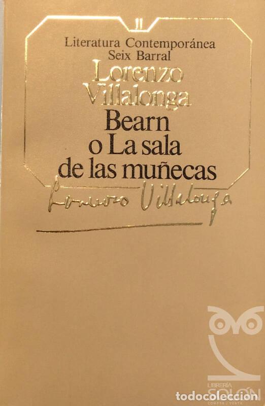 Libros: Bearn o La sala de las mu&ntilde;ecas - Lorenzo Villalonga - Foto 1