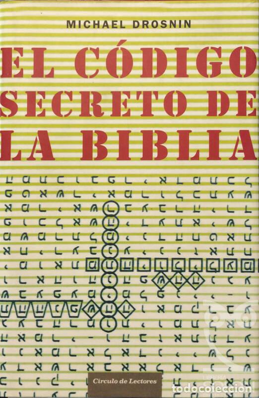 Libros: El c&oacute;digo secreto de la Biblia - Michael Drosnin - Foto 1