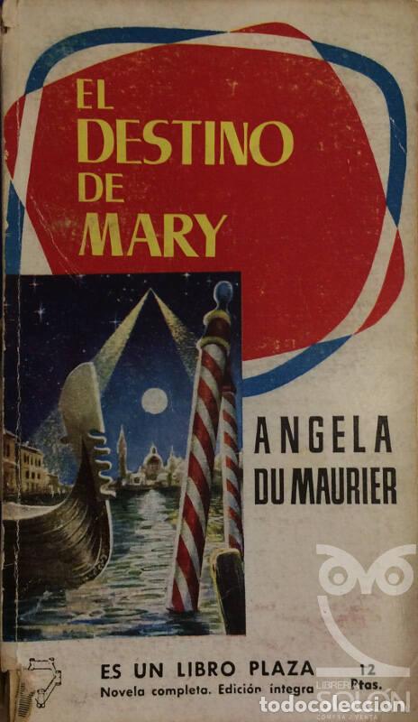 Libros: El destino de Mary - Angela du Marier - Foto 1