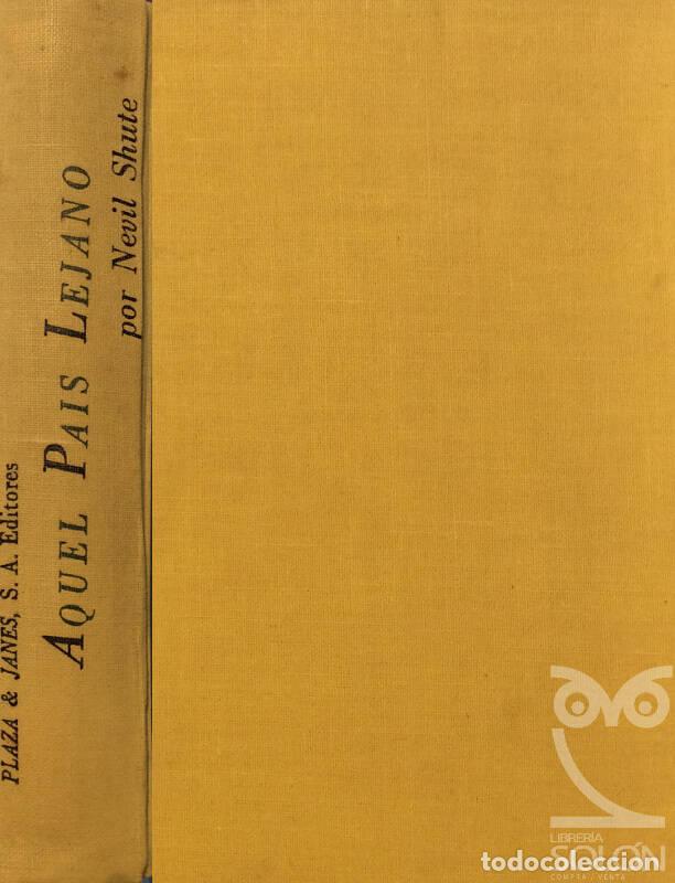 Libros: Aquel pa&iacute;s lejano - Nevil Shute - Foto 1