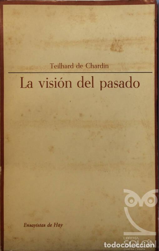 Libros: La visi&oacute;n del pasado - Pierre Teilhard de Chardin - Foto 1