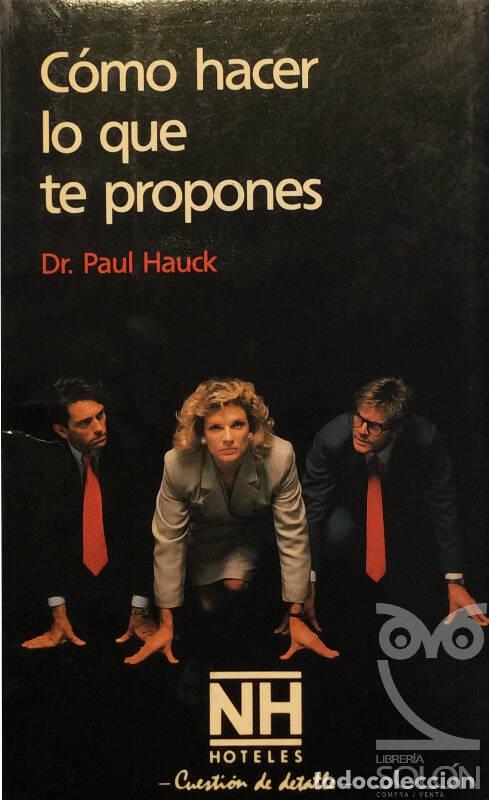 Libros: C&oacute;mo hacer lo que te propones - Paul Hauck - Foto 1