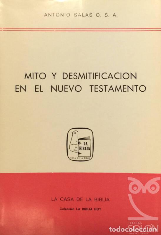Libros: Mito y desmitificaci&oacute;n en el Nuevo Testamento - Antonio Salas - Foto 1