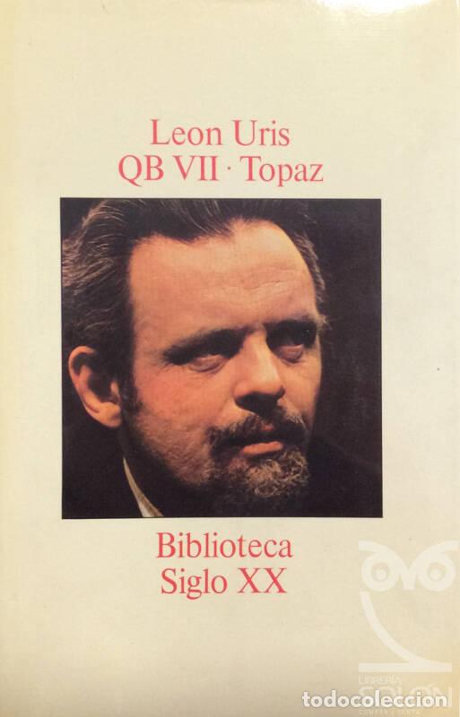 Libros: QB VII / Topaz - Leon Uris - Foto 1