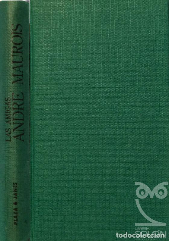 Libros: Las amigas - Andr&eacute; Maurois - Foto 1