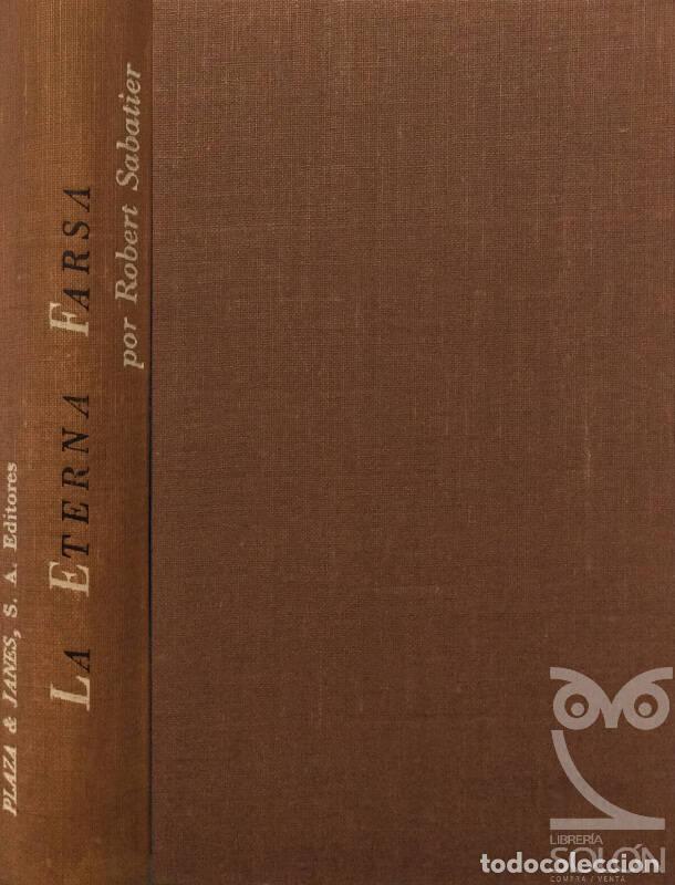 Libros: La eterna farsa - Robert Sabatier - Foto 1