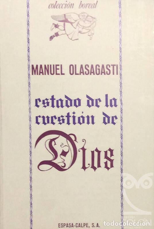 Libros: Estado de la cuesti&oacute;n de Dios - Manuel Olasagasti - Foto 1