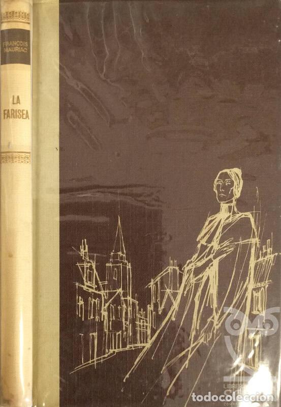 Libros: La farisea - Fran&ccedil;ois Mauriac - Foto 1